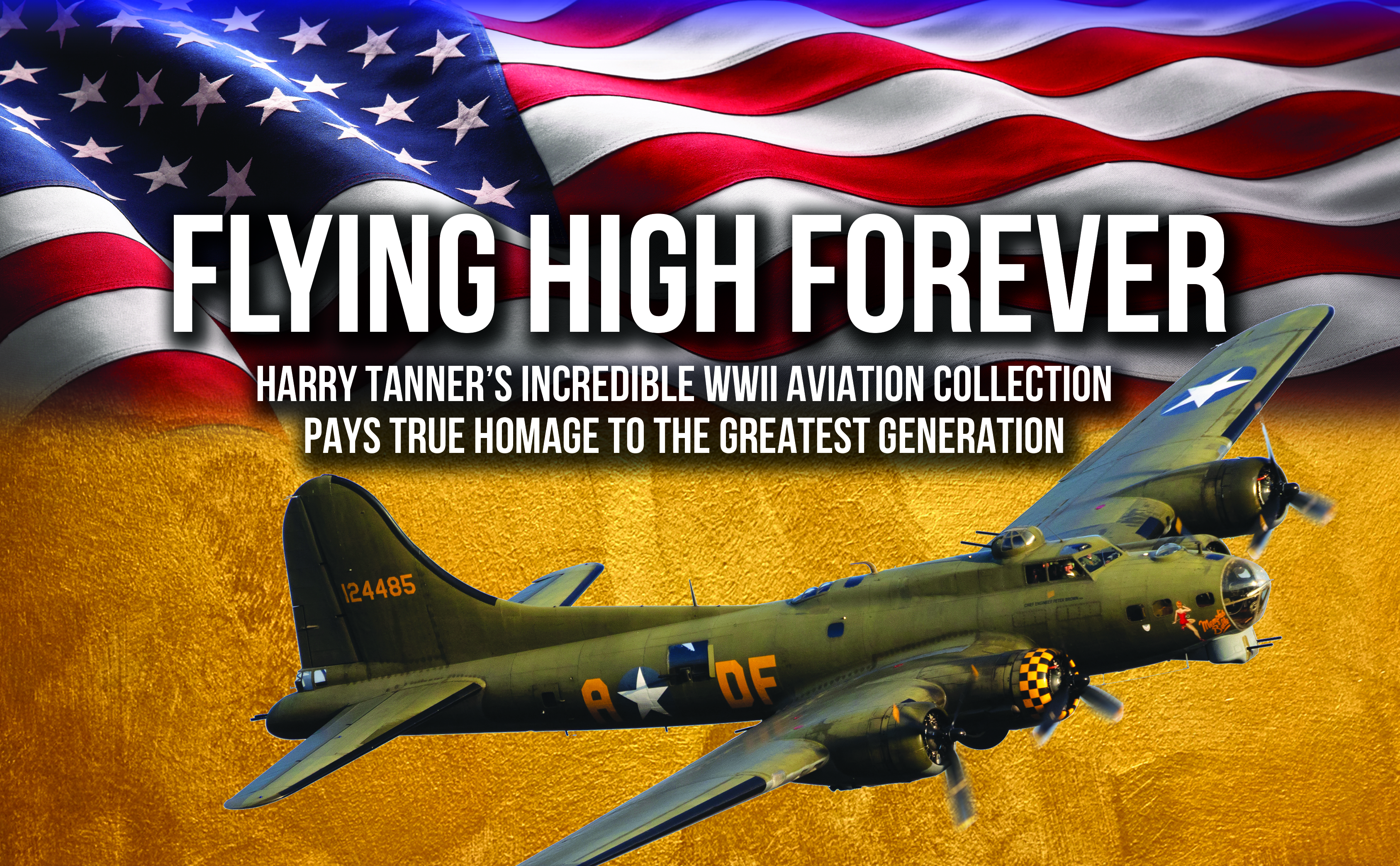 Flying High Forever- Harry Tanner’s WWII Aviation Collection